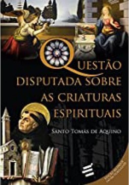 Questão Disputada Sobre as Criaturas Espirituais
