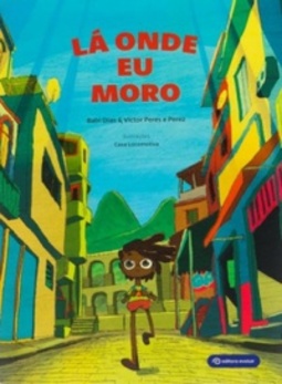 Lá onde eu moro
