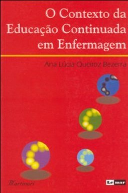 O Contexto da Educação Continuada em Enfermagem