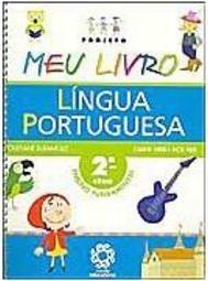 Projeto Meu Livro: Língua Portuguesa - 2 série - 1 grau