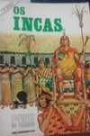 Os Incas (Povos do Passado)