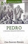Pedro. O Primeiro Pregador Pentecostal