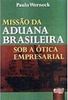 Missão da Aduana Brasileira: Sob a Ótica Empresarial