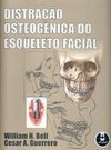 Distração Osteogênica do Esqueleto Facial