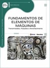 Fundamentos de elementos de máquinas: transmissões, fixações e amortecimento