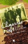 Chimarrão e café: história e crônicas