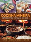 Cozinha mineira: 50 pratos típicos preparados por chefs