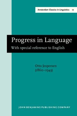 Progress in Language: With special reference to English. New edition