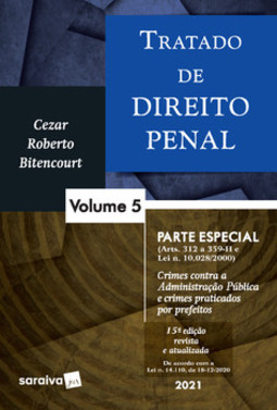 Tratado de direito penal: parte especial - crimes contra a Administração Pública e crimes praticados por prefeitos