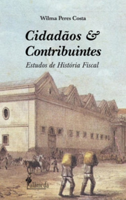 Cidadãos e contribuintes: estudos de história fiscal