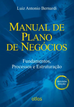 Manual de plano de negócios: Fundamentos, processos e estruturação