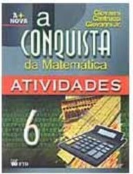 Conquista da Matemática: a + Nova, A - 6 Série - 1 Grau