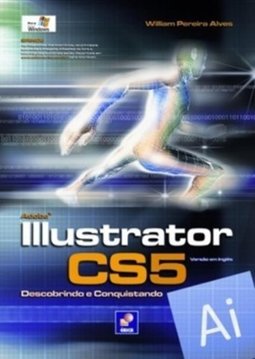 Adobe Illustrator CS5 - Versão em inglês: descobrindo e conquistando