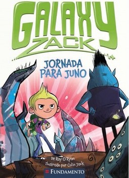 Galaxy Zack - Jornada Para Juno