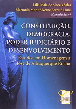Constituição, Democracia, Poder Judiciário e Desenvolvimento