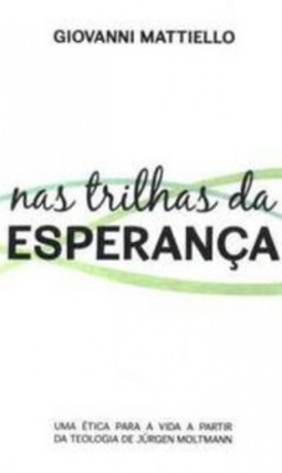 Nas trilhas da Esperança