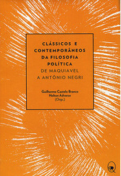 Clássicos e contemporâneos da filosofia política: De Maquiavel a Antônio Negri