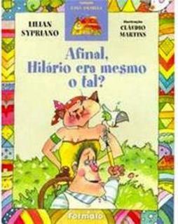 Afinal, Hilário Era Mesmo o Tal?