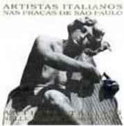 Artistas Italianos nas Praças de São Paulo