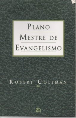O Plano Mestre de Evangelismo