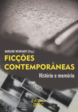 Ficções contemporâneas: história e memória