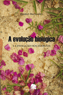 A evolução biológica e a evolução dos espíritos