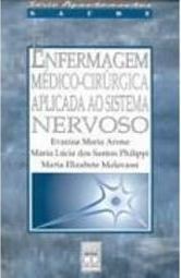 Enfermagem Médico-Cirúrgica Aplicada ao Sistema Nervoso