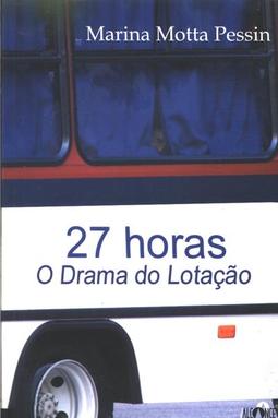 27 horas - o drama do lotação