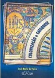 Colonização e Catequese