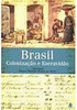 Brasil: Colonização e Escravidão