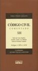 Código Civil Comentado: Artigos 1.369 a 1.418 - vol. 13