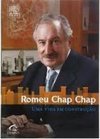 Romeu Chap Chap: Uma Vida em Construção