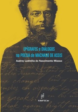 Epígrafes e diálogos na poesia de Machado de Assis