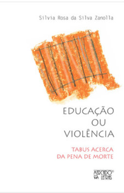 Educação ou violência: tabus acerca da pena de morte