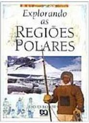 Explorando as Regiões Polares