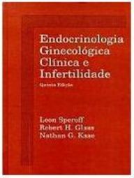 Endocrinologia Ginecológica Clinica e Infertilidade