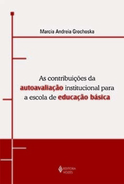 As contribuições da autoavaliação institucional para a escola de educação básica: uma experiência de gestão democrática
