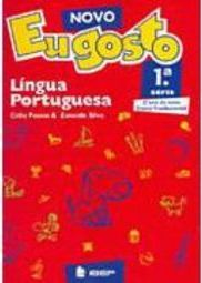 Novo Eu Gosto: Língua Portuguesa: 1ª Série - Ens. Fundam.