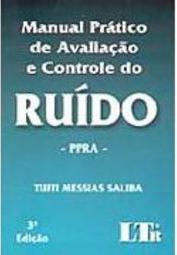 Manual Prático de Avaliação e Controle do Ruído: PPRA