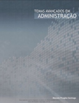 TEMAS AVANÇADOS EM ADMINISTRAÇÃO
