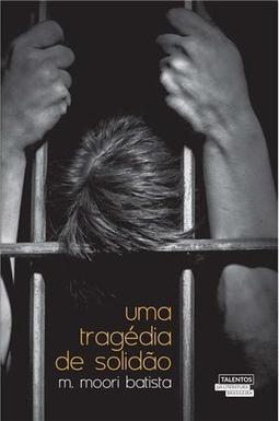 Uma Tragédia de Solidão