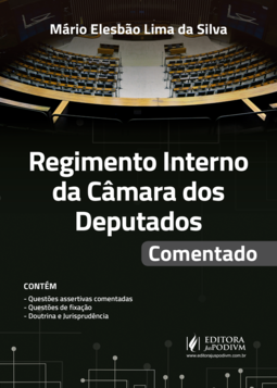 Regimento Interno da Câmara dos Deputados Comentado