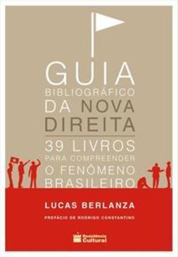 GUIA BIBLIOGRAFICO DA NOVA DIREITA: 3...BRASILEIRO