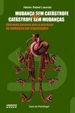 Mudança sem Catástrofe ou Catastrofe sem Mudanças