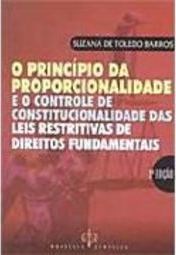 Princípio da Proporcionalidade e o Controle de Constitucionalidade...