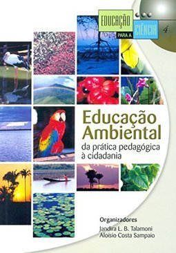 Educação Ambiental: da Prática Pedagógica à Cidadania