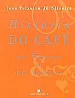 História do Café no Brasil e no Mundo