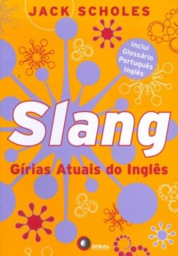 Slang: gírias atuais do inglês