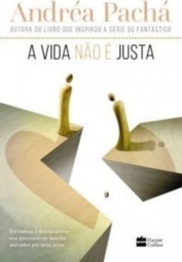 A Vida Não é Justa