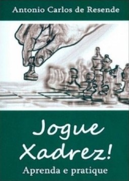 Jogue xadrez!: aprenda e pratique